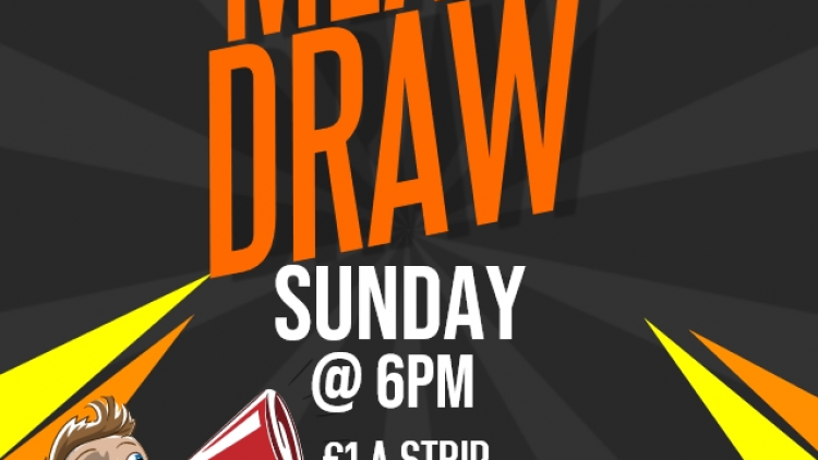 Meat Draw Every Sunday At 6PM